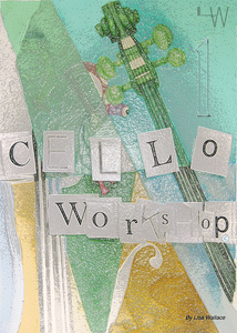 Cello Workshop Book 1 - String Learning Method